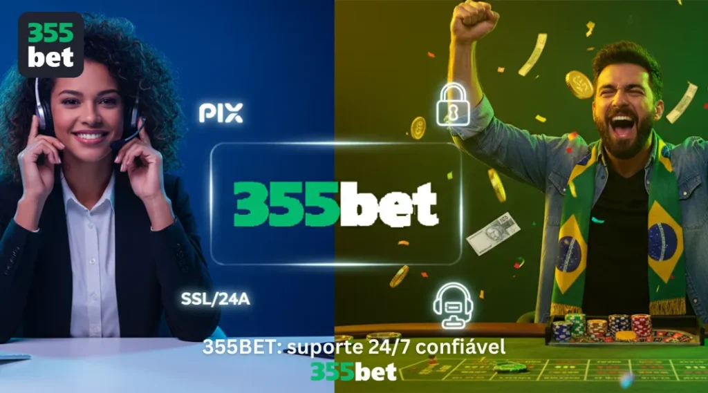 355BET: suporte 24/7 confiável